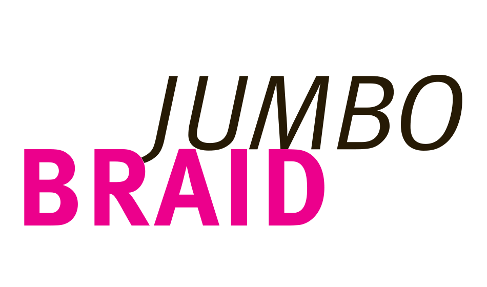 Jumbo Braid - Outre